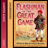 Flashman in the Great Game - George MacDonald Fraser