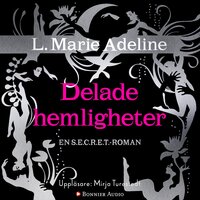Secret : delade hemligheter - L. Marie Adeline