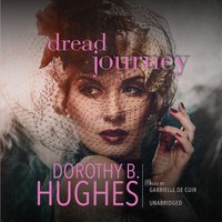 Dread Journey - Dorothy B. Hughes