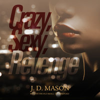 Crazy, Sexy, Revenge - J. D. Mason