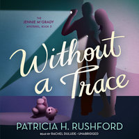 Without a Trace - Patricia H. Rushford