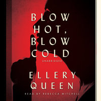 Blow Hot, Blow Cold - Ellery Queen