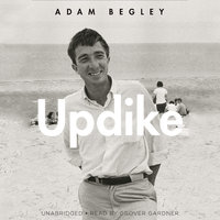 Updike - Adam Begley