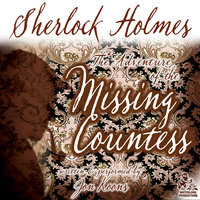 Sherlock Holmes and the Adventure of the Missing Countess - Jon Koons