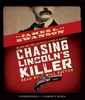Chasing Lincoln's Killer - James L. Swanson