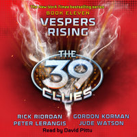 The 39 Clues - Vespers Rising - Gordon Korman, Peter Lerangis, Jude Watson, Rick Riordan