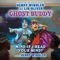 Mind if I Read Your Mind? - Henry Winkler, Lin Oliver