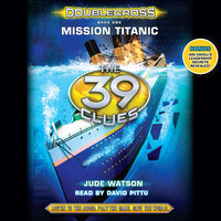 The 39 Clues - Mission Titanic - Jude Watson