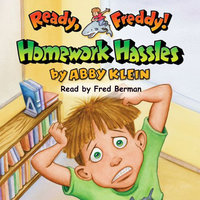 Ready Freddy - Homework Hassles - Abby Klein