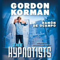 The Hypnotists - Gordon Korman