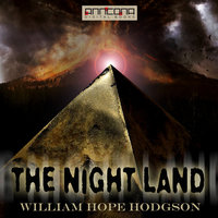 The Night Land - William Hope Hodgson