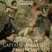 The Life, Adventures & Piracies of Captain Singleton - Daniel Defoe