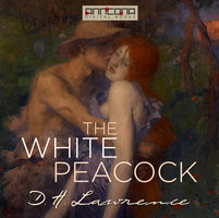 The White Peacock - D. H. Lawrence