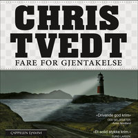 Fare for gjentakelse - Chris Tvedt