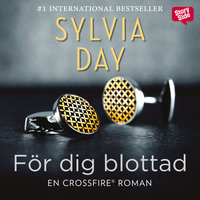 För dig blottad - Sylvia Day