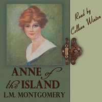 Anne of the Island - L. M. Montgomery