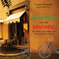 Incontinent on the Continent - Jane Christmas
