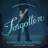 Forgotten - Patricia H. Rushford