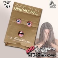 The Unknown Comic Collection: Journey thru the Unknown and The Kardashians Joke Book - Murray Langston
