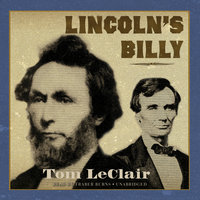 Lincoln’s Billy - Tom LeClair