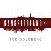 Gangsterland: A Novel - Tod Goldberg