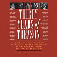 Thirty Years of Treason: Excerpts from Hearings before the House Committee on Un-American Activities 1938–1968; Complete Set - Eric Bentley, various authors