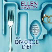 The Divorce Diet - Ellen Hawley