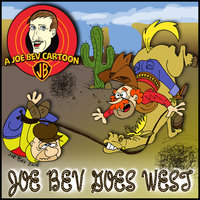 Joe Bev Goes West: A Joe Bev Cartoon Collection, Volume 4 - Joe Bevilacqua, Pedro Pablo Sacristán, Carl Memling, Jim Harmon