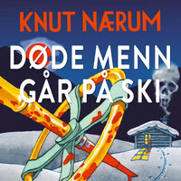 Døde menn går på ski - Knut Nærum
