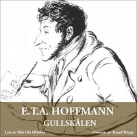 Gullskålen - E.T.A Hoffmann