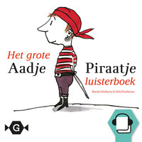 Het grote Aadje Piraatje luisterboek - Marjet Huiberts