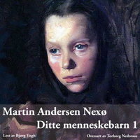 Ditte menneskebarn 1 - Martin Andersen Nexø