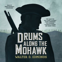 Drums along the Mohawk - Walter D. Edmonds
