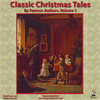 Classic Christmas Tales by Famous Authors, Vol. 1 - Alcazar AudioWorks, Fyodor Dostoevsky, Charles Dickens, Louisa May Alcott