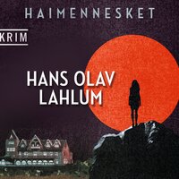 Haimennesket - Hans Olav Lahlum