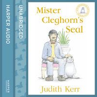 Mister Cleghorn’s Seal - Judith Kerr