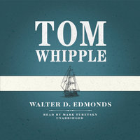 Tom Whipple - Walter D. Edmonds