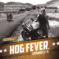 Hog Fever, Episodes 1–5 - Richard La Plante, Kevin Godley