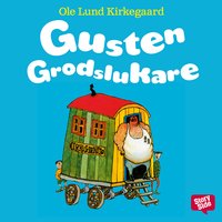 Gusten Grodslukare - Ole Lund Kirkegaard
