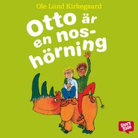 Otto är en noshörning - Ole Lund Kirkegaard