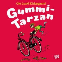 Gummi-Tarzan - Ole Lund Kirkegaard