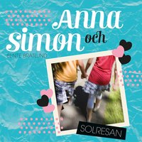 Anna 2: Anna och Simon – Solresan - Bente Bratlund