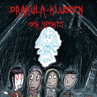 Drakula-klubben 2: Drakula-klubben och spöket - Sissel Dalsgaard Thomsen