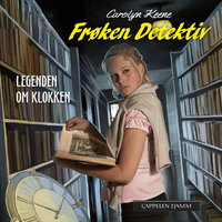 Frøken Detektiv: Legenden om klokken - Carolyn Keene