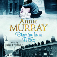 Birmingham Blitz - Annie Murray