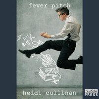Fever Pitch: Love Lessons, Book 2 - Heidi Cullinan