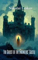 The Ghost of the Engineers' Castle - Nikolai Leskov, Ivan Turgenev