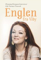 Englen fra Viby: Flemming Østergaard interviewer Cilje Tinemari Tiemroth - Flemming Østergaard