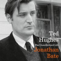 Ted Hughes: The Unauthorised Life - Jonathan Bate