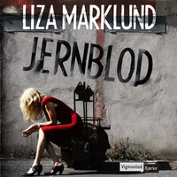 Jernblod - Liza Marklund